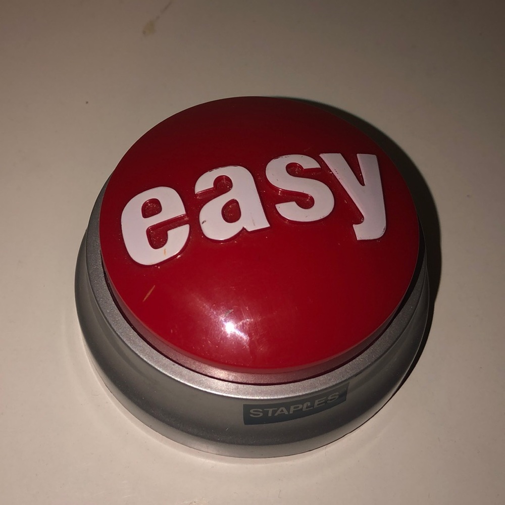 Staples “that was easy” button